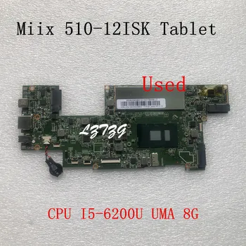 Используется для Lenovo Ideapad Miix 510-12ISK Планшетный Ноутбук Материнская Плата С процессором I5-6200U UMA 8G FRU 5B20M28831 5B20M28839